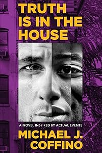 Truth Is in the House