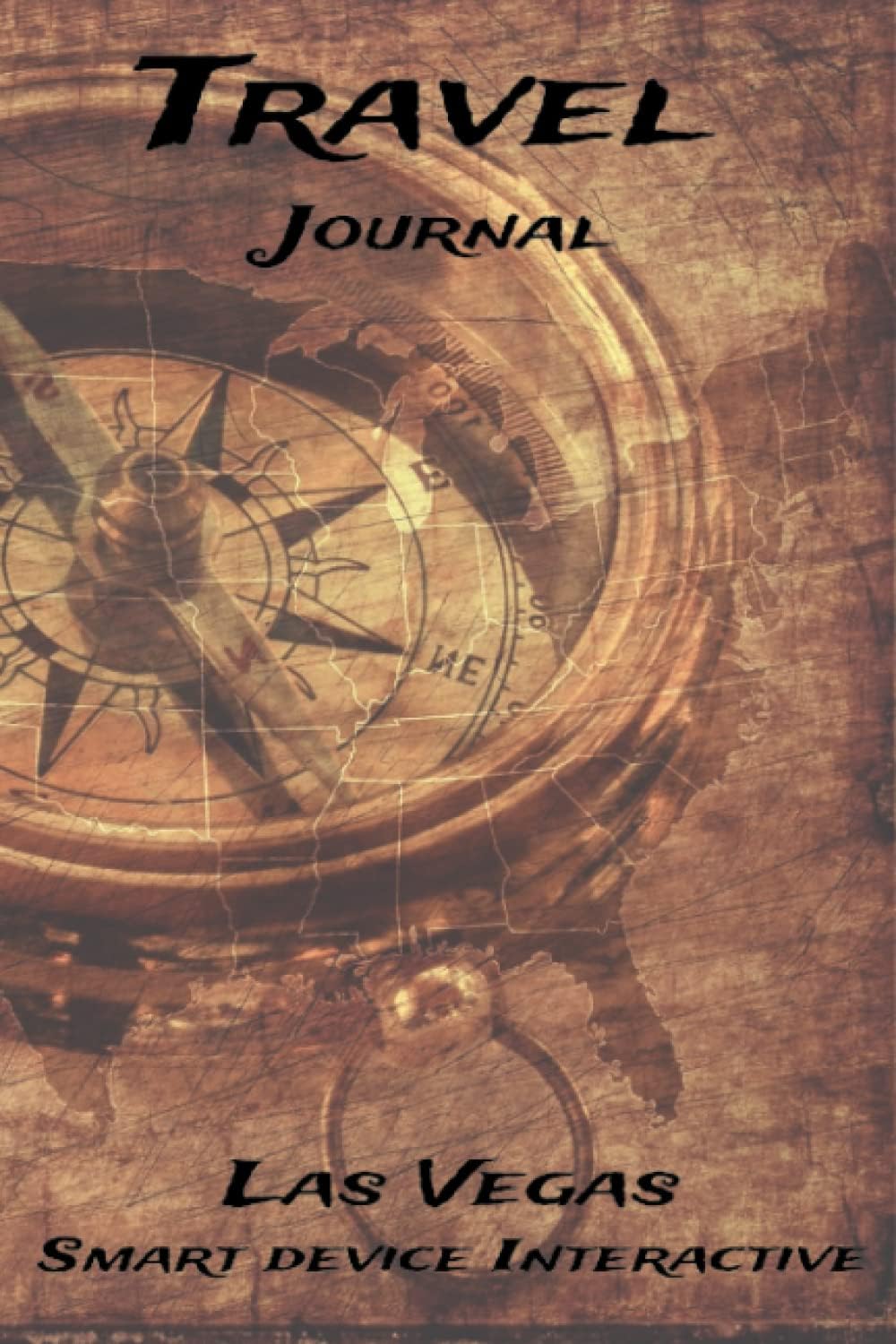 Independently published Travel Journal Las Vegas, Smart Device Interactive: The "Entertainment Capital of the World"