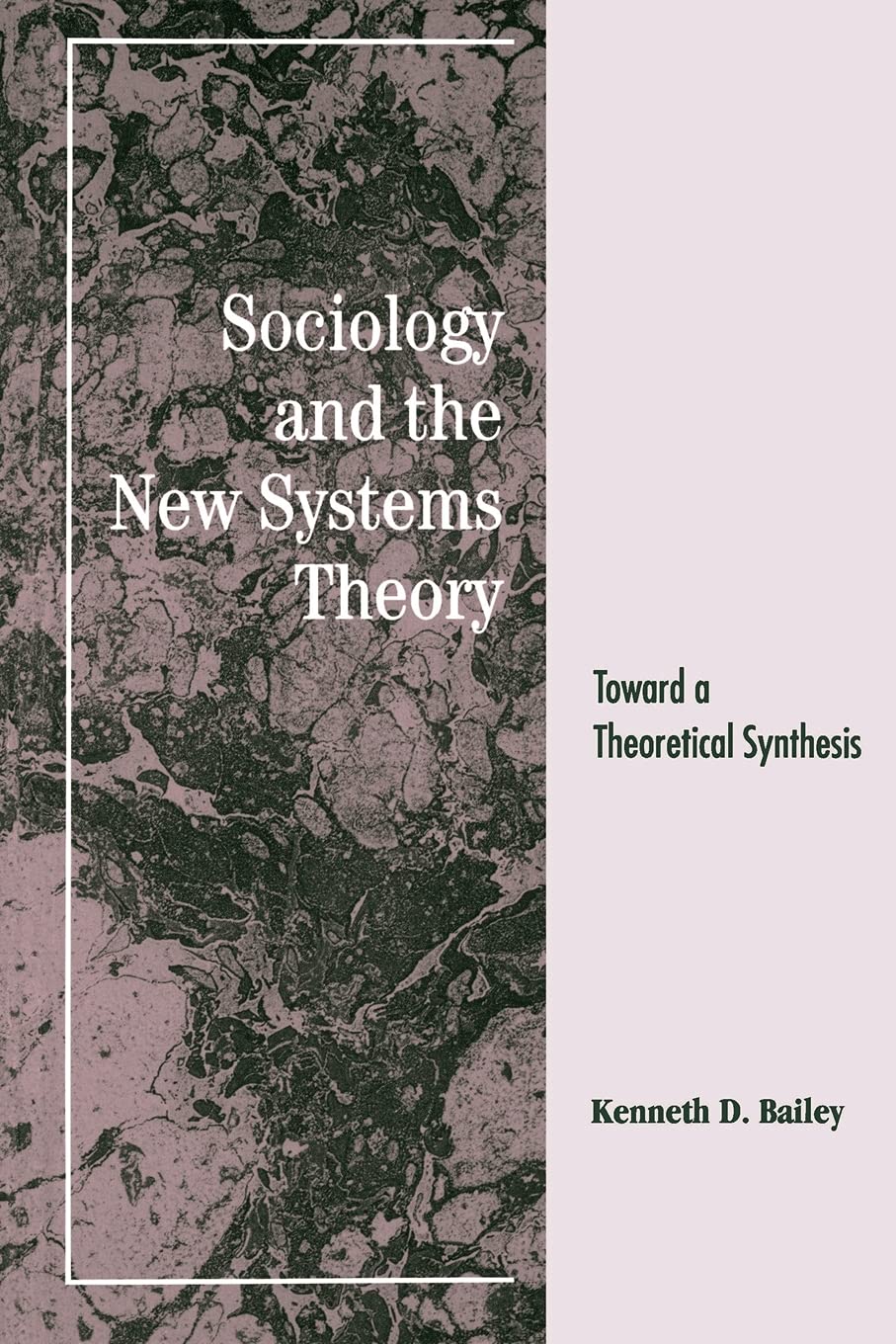 Sociology and the New Systems Theory: Toward a Theoretical Synthesis