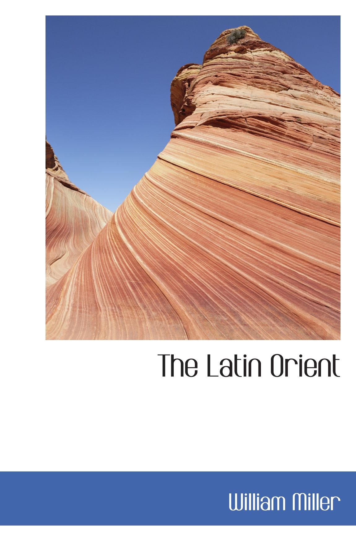 洋書 LATIN Amazon.co.jp: The Latin Orient : Miller, William: 洋書