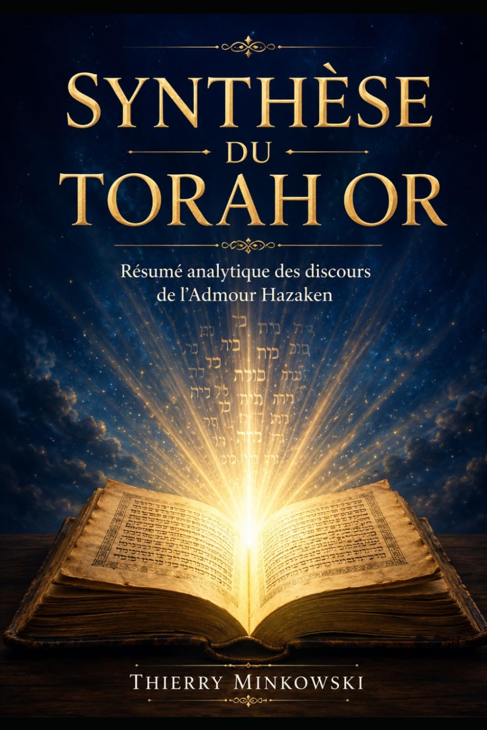 Synthèse du Torah Or: Résumé analytique des discours de l'Admour Hazaken