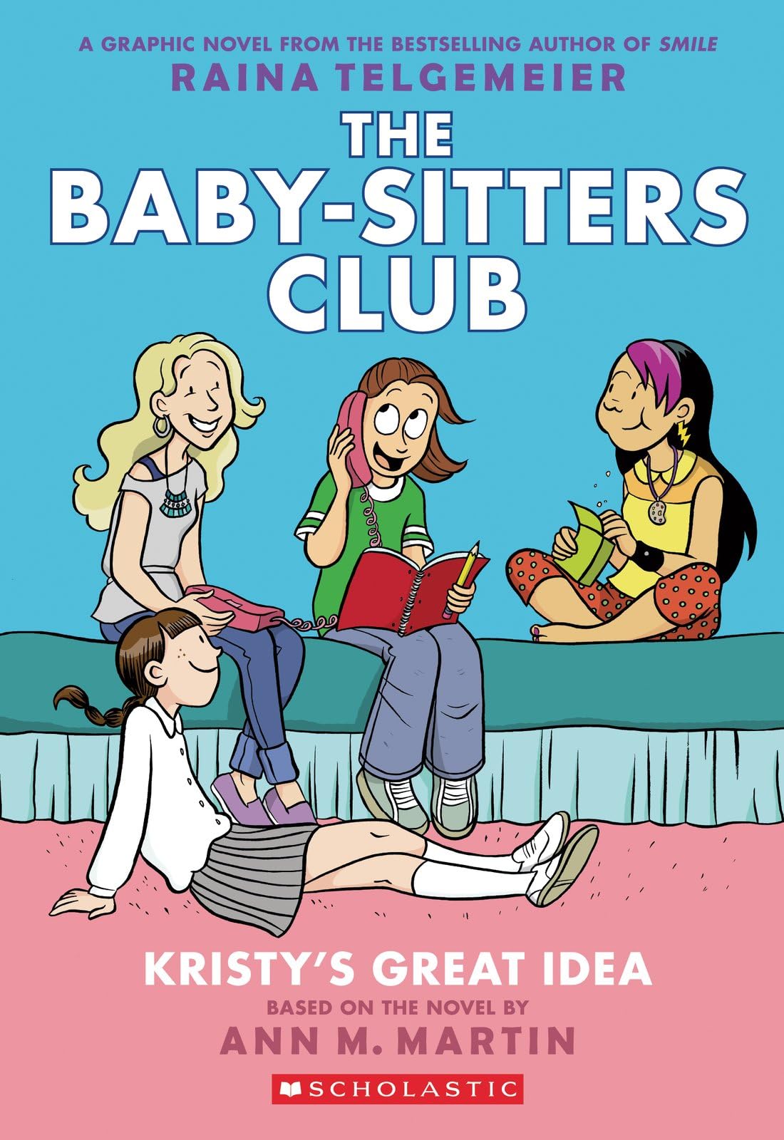 Kristy's Great Idea: A Graphic Novel (The Baby-Sitters Club #1) (The Baby-Sitters Club Graphix) Paperback – April 4, 2023