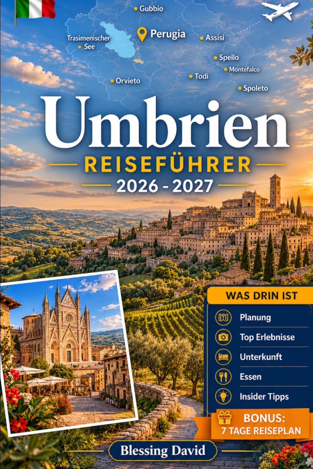 Umbrien Reiseführer 2026 – 2027: Erleben Sie Perugia, Assisi, Orvieto, Lake Trasimeno, Spoleto und Marmore Falls mit visuellen Mitteln und praktischen ... Paare und langsame Roadtrip-Entdecker