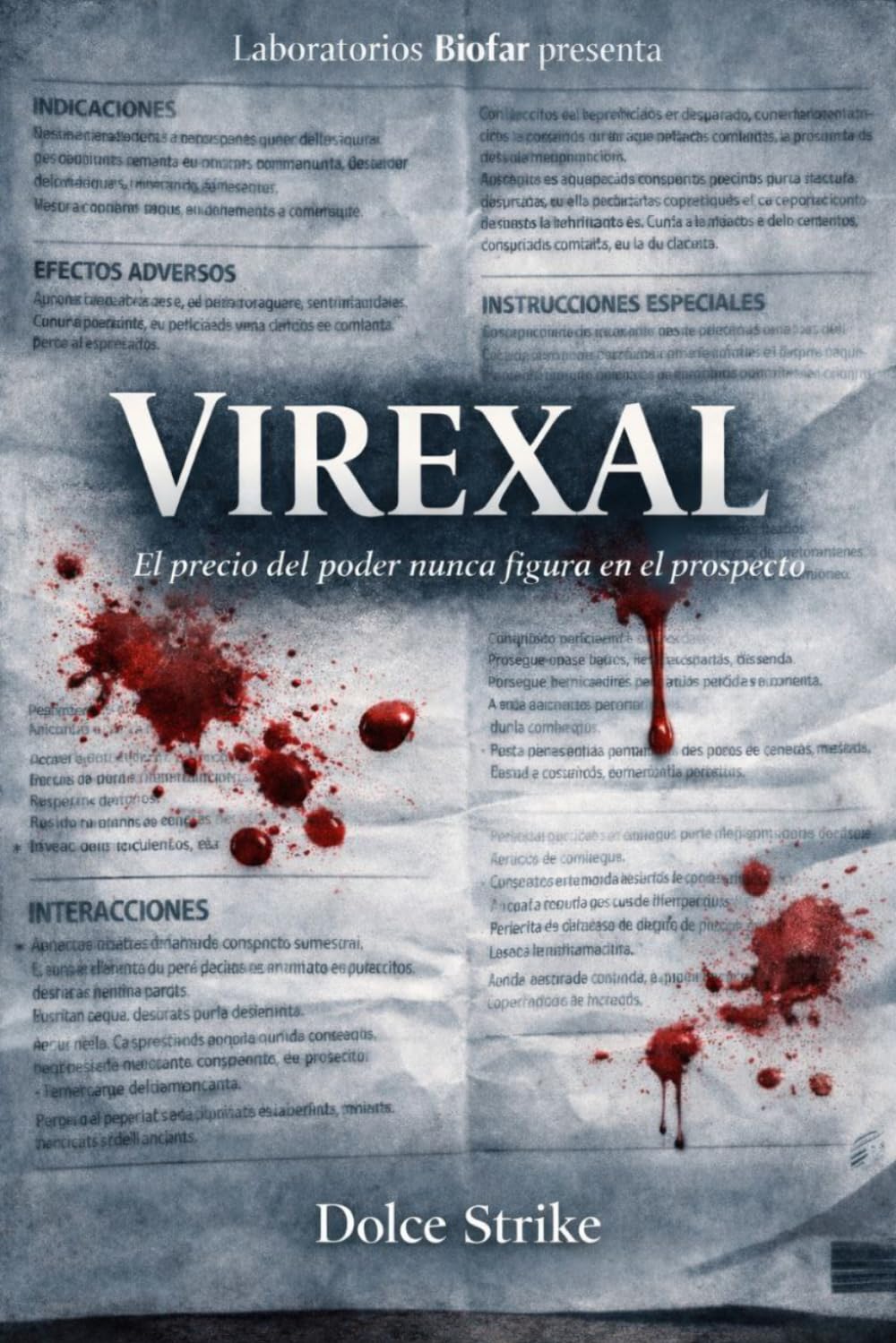 VIREXAL: El precio del poder nunca figura en el prospecto