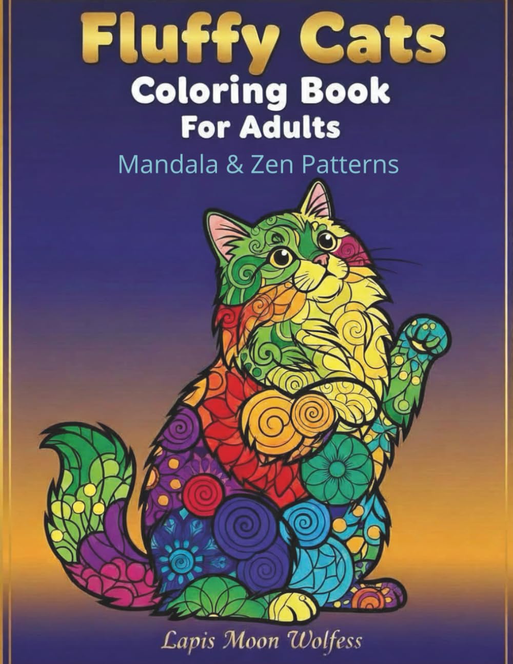Fluffy Cats Coloring Book for Adults: Detailed Mandala & Zen Patterns for Stress Relief