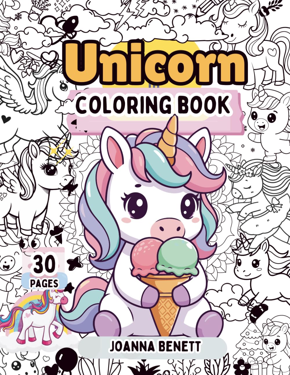 Unicorn Coloring Book: 30 Pages of Magic and Fun for Children: Magical Illustrations for Young Dreamers