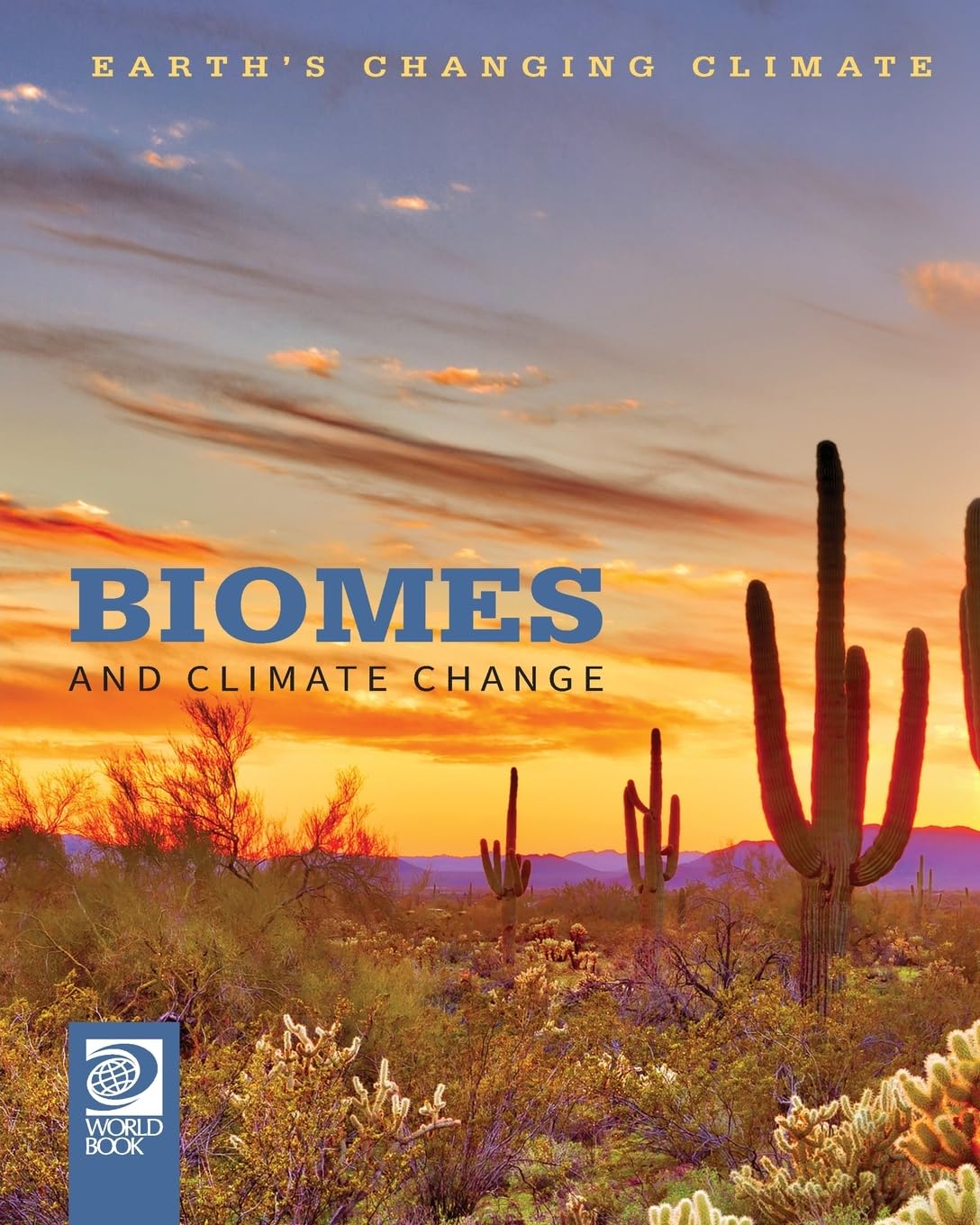 Biomes and Climate Change (Earth's Changing Climate)