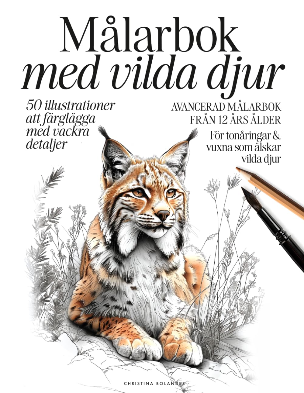 Målarbok med vilda djur: 50 detaljerade gråskalebilder | Avancerad färgläggning för 12+ | Avkopplande målarbok för tonåringar och vuxna (Målarböcker med djur)