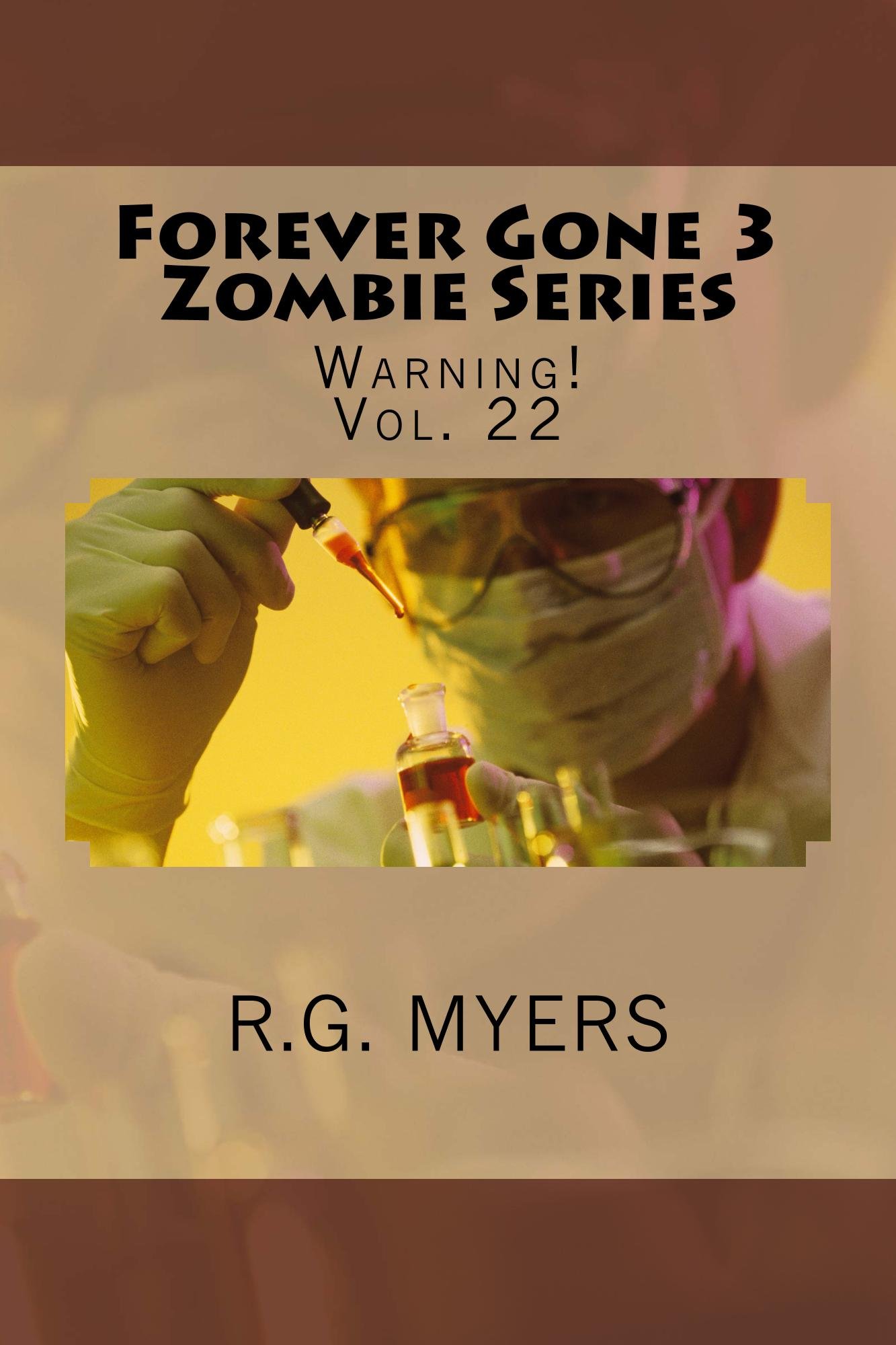 Forever Gone 3 Zombie Series (Warning! Book 22)