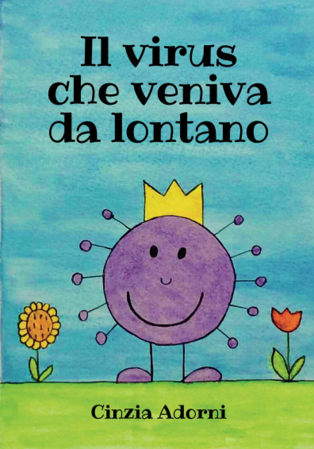 Il virus che veniva da lontano