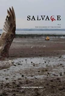 Salvage #10: The Disorder of the Future