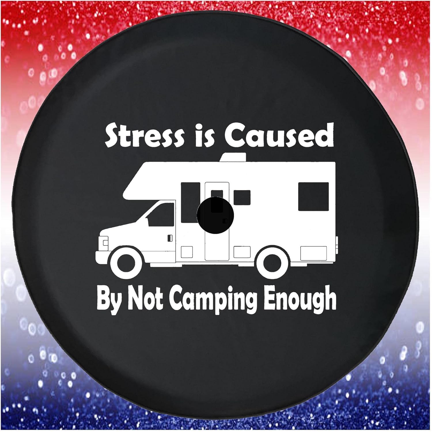 Stress Comes from Not Camping RV Black 32 Inch with Backup Camera Hole JL Tire Cover - Tire Accessories for Trailers, Trucks, SUVs, Campers RVs and More
