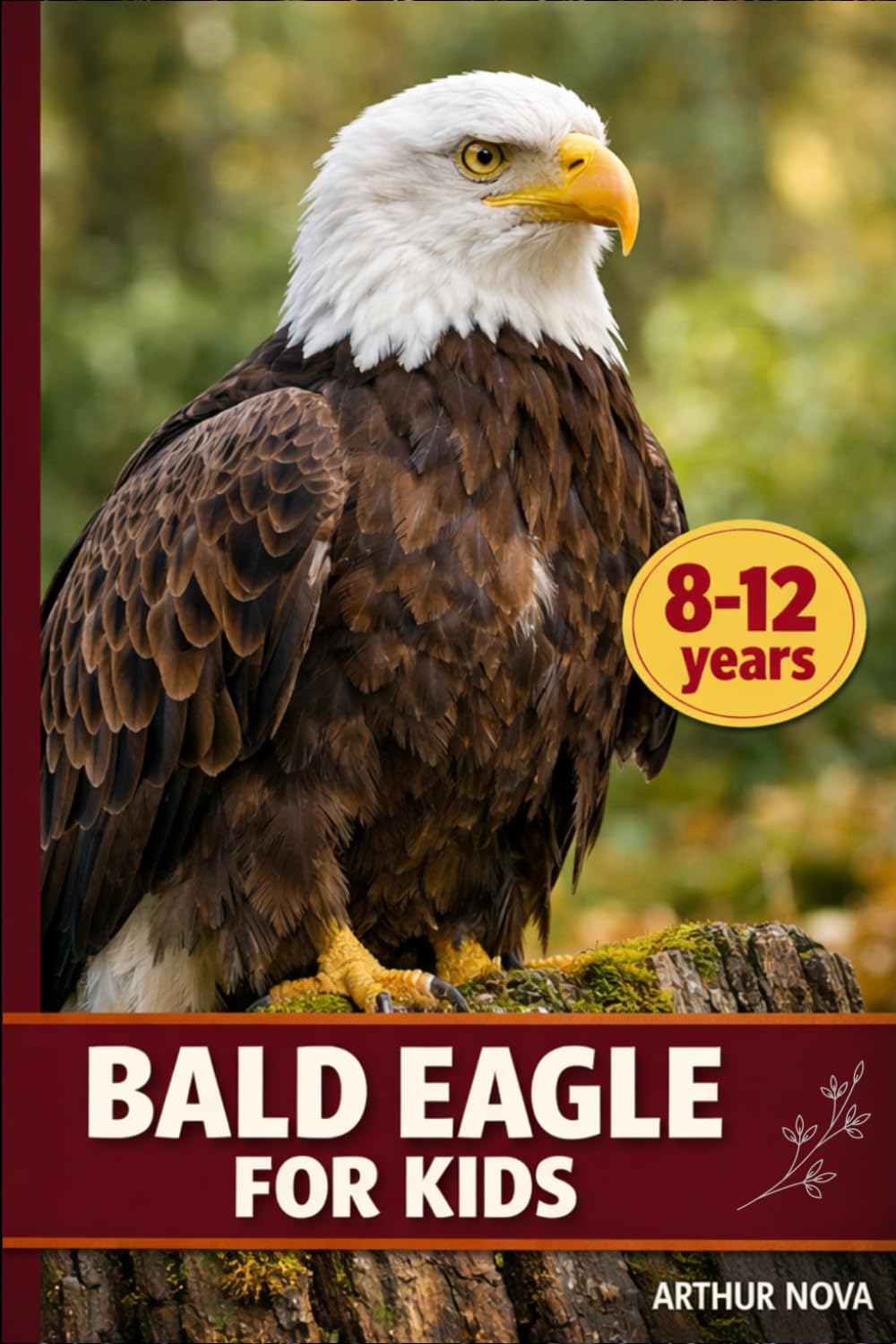 Bald Eagle For Kids: The Sky King's Secrets and Adventures