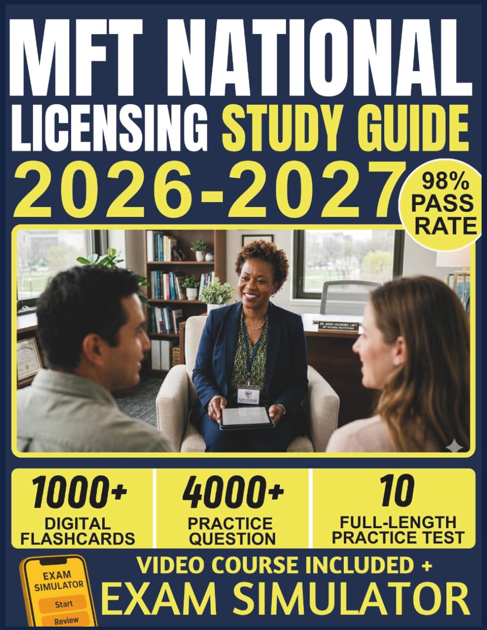 MFT NATIONAL LICENSING STUDY GUIDE 2026-2027: 10 Full-Length Practice Exams, 4,000+ Questions, Complete Marriage & Family Therapy Content Review, and ... Official E-Learning Platform for Exam Success