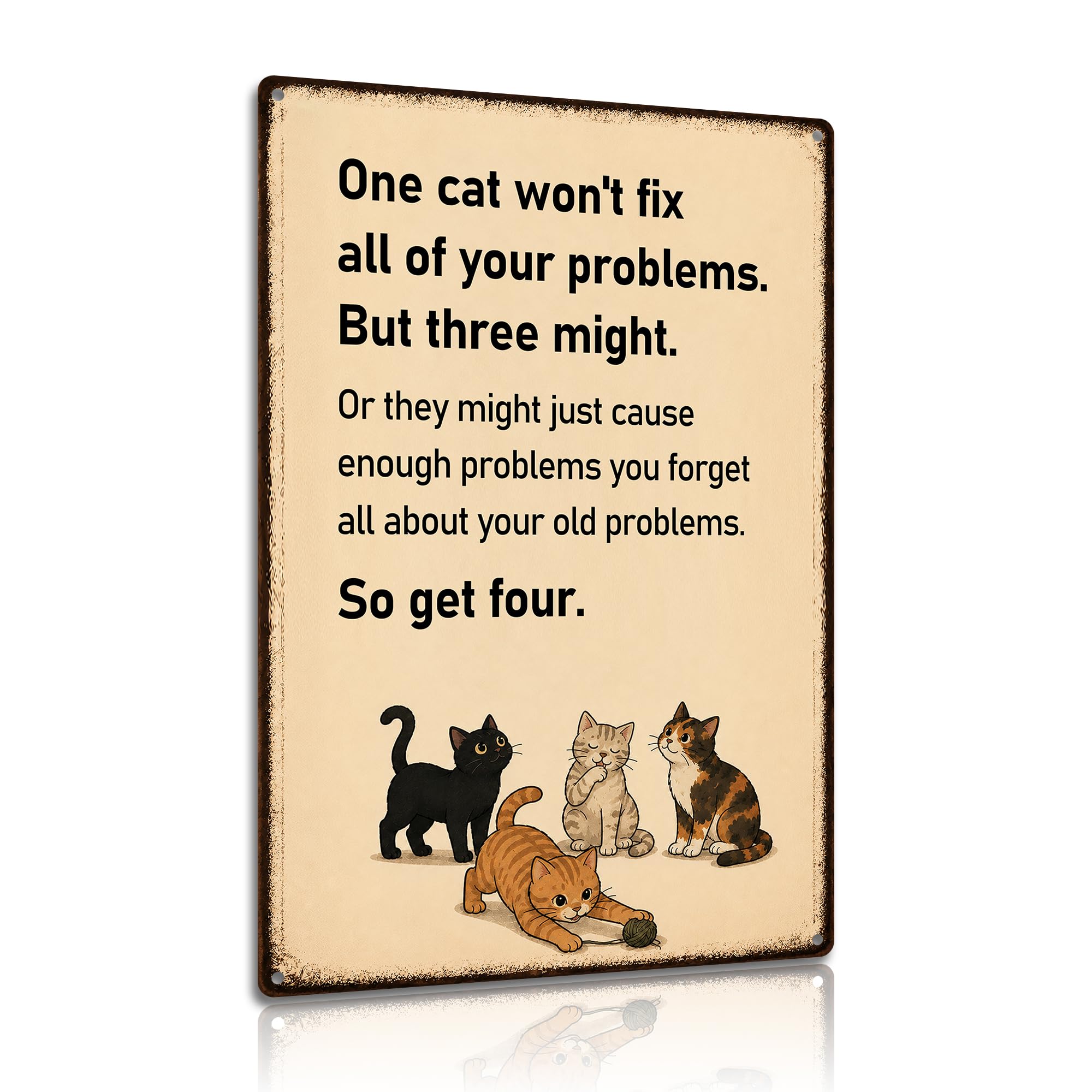 One Cat Won’t Fix All Your Problems Aluminium Metal Sign 8x12 Inch Funny Cat Lover Wall Plaque Vintage Pet Quote Decor for Bedroom Living Room Gift (25170)
