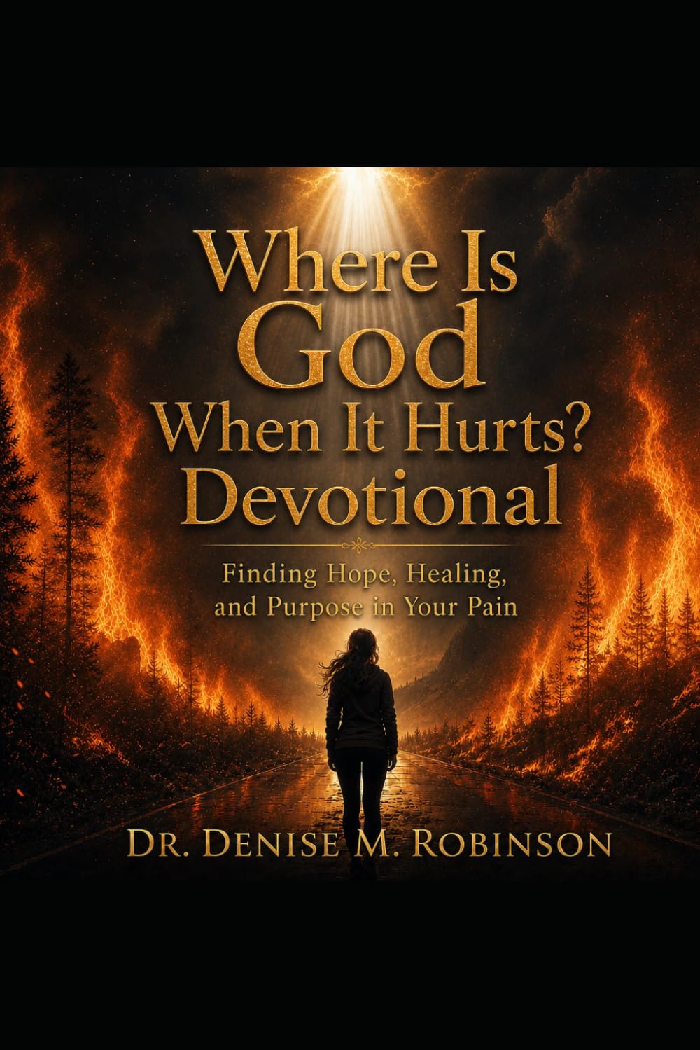 Where Is God When it Hurts Devotional: Finding Hope, Healing, and Purpose in Your Pain
