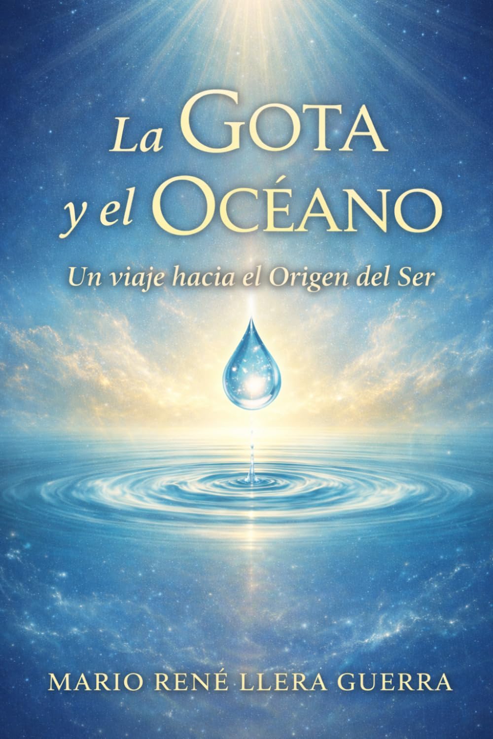 La Gota y el Océano: Un Viaje Real hacia la Esencia del Ser