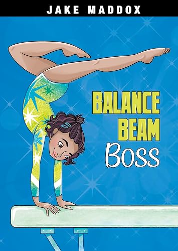 Balance Beam Boss (Jake Maddox Girl Sports Stories)
