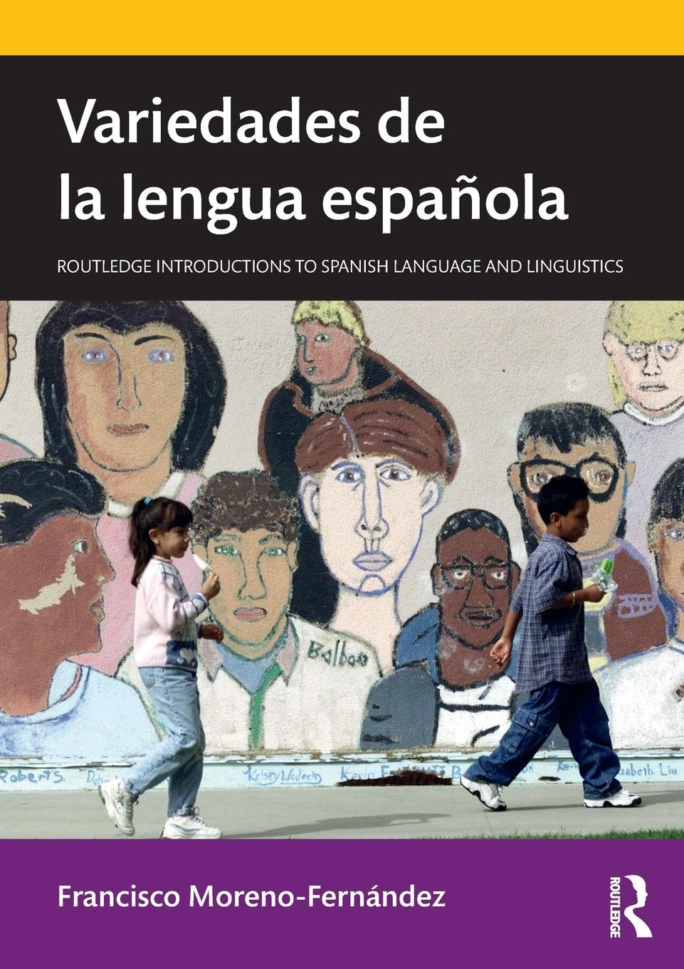 Variedades de la lengua espanola (Routledge Introductions to Spanish Language and Linguistics)