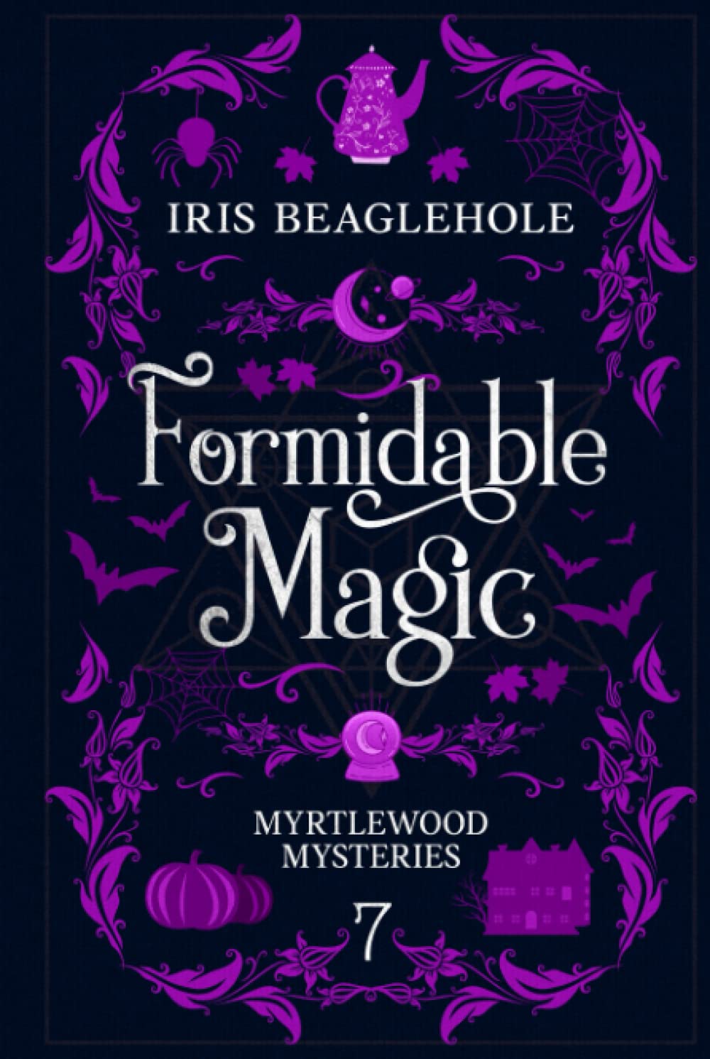 Formidable Magic: Myrtlewood Mysteries book 7