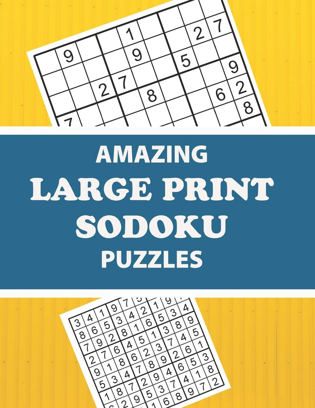 Amazing Large Print Sodoku Puzzles: Have Fun and Sharpen Your Brain (with Solutions)