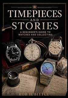 Timepieces and Stories: A Beginner's Guide to Watches and Collecting
