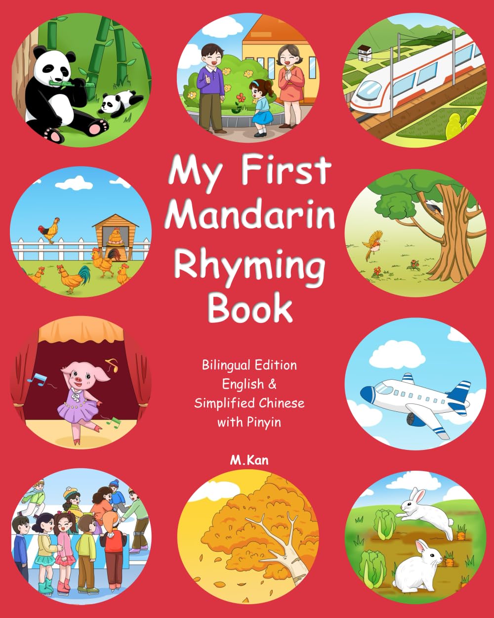 My First Mandarin Rhyming Book: Bilingual - English & Simplified Chinese with Pinyin