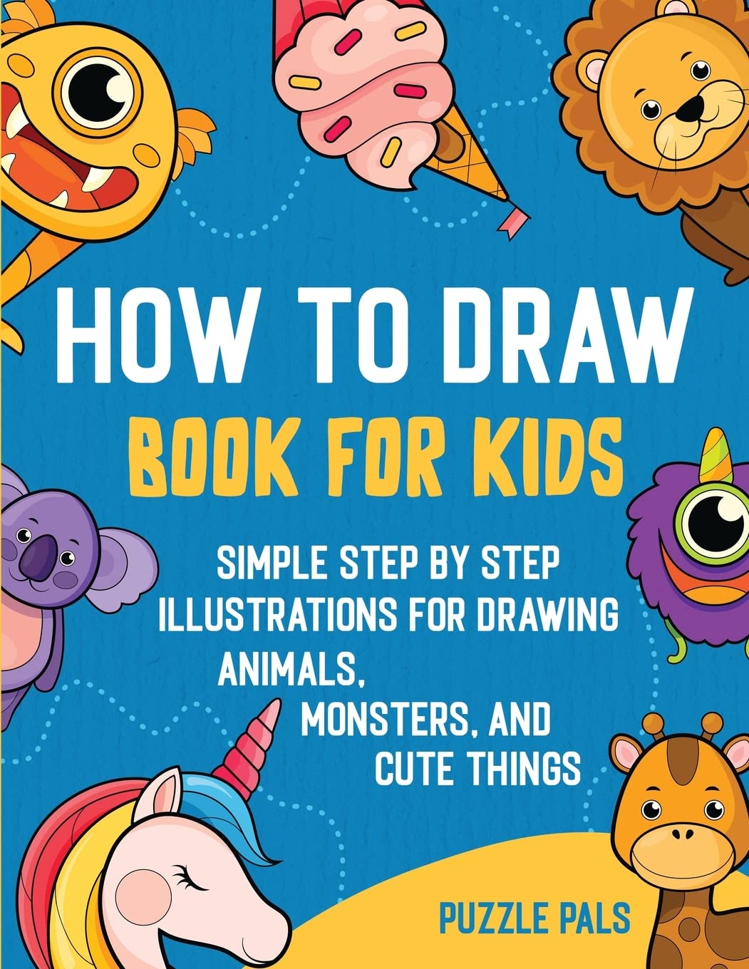 How To Draw Book For Kids: 300 Step By Step Drawings For Kids : Ross ...