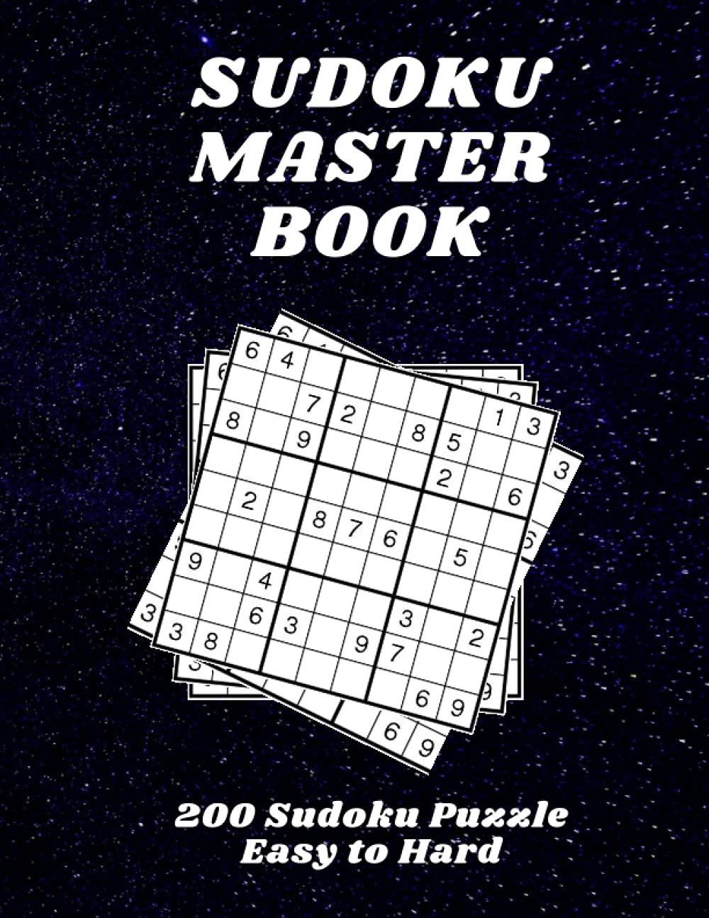 Sudoku Master Book: 200 sudoku puzzle Easy to Hard