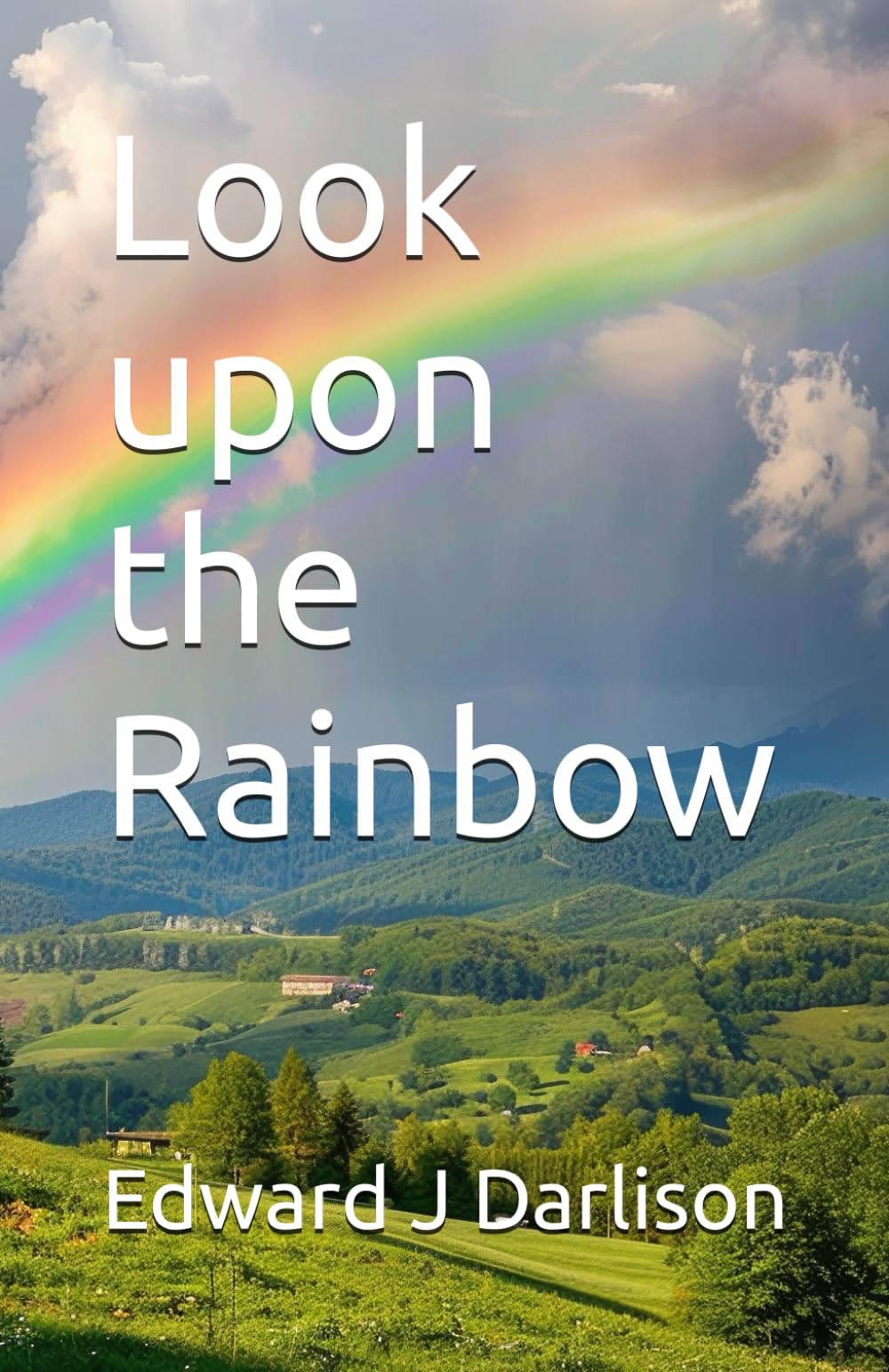 Look upon the Rainbow