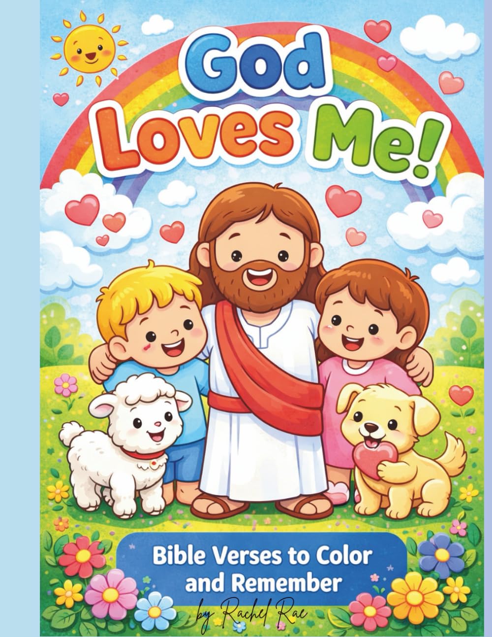 God Loves Me!: Bible Verses to Color and Remember