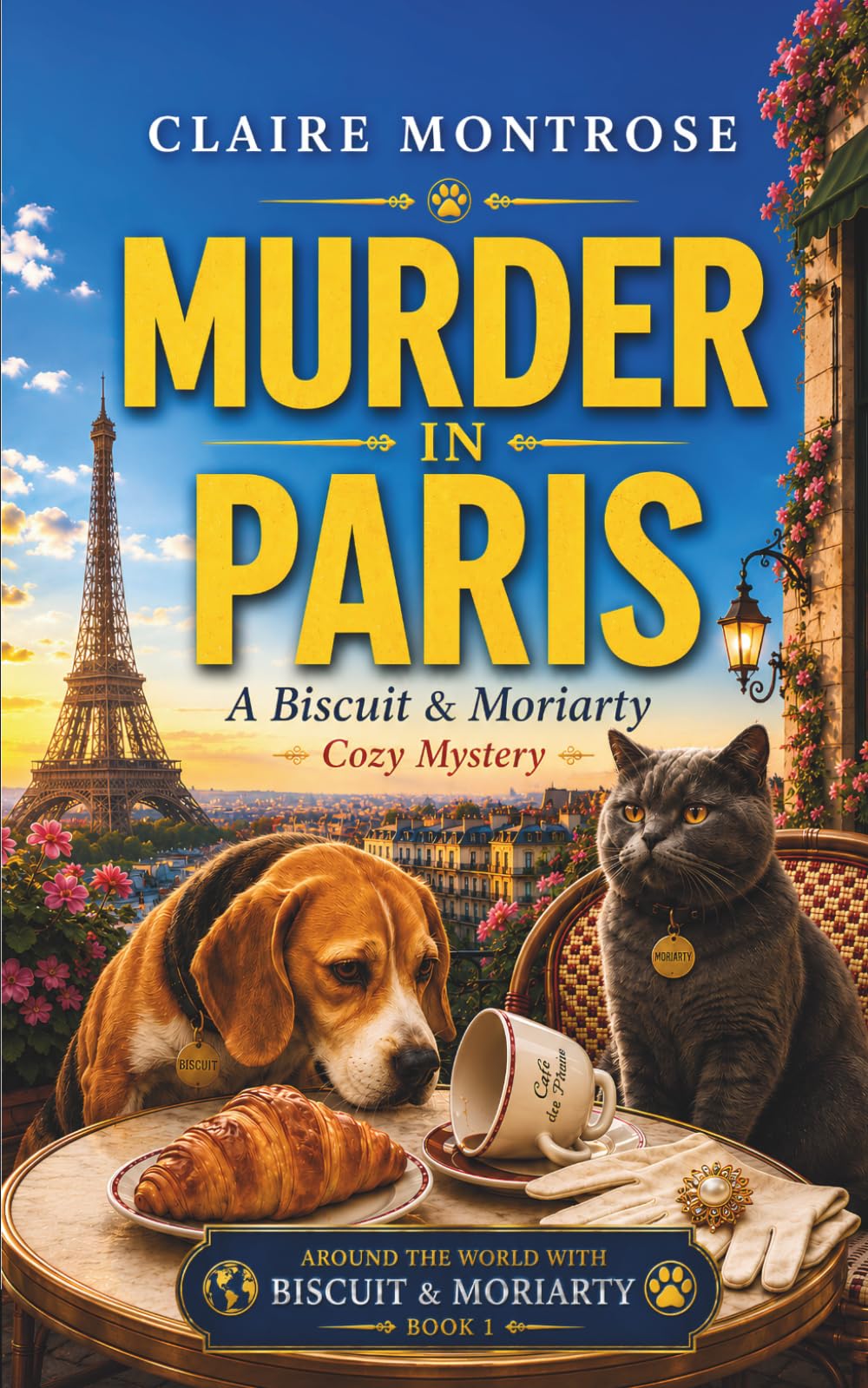 Murder in Paris: A Biscuit & Moriarty Cozy Mystery (Around the World with Biscuit & Moriarty)