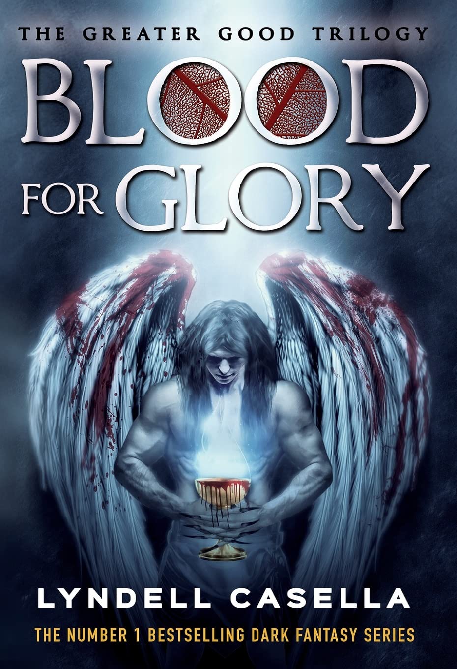 Blood For Glory: Book 2 in the #1 Bestselling Dark Fantasy Series (Greater Good Trilogy)