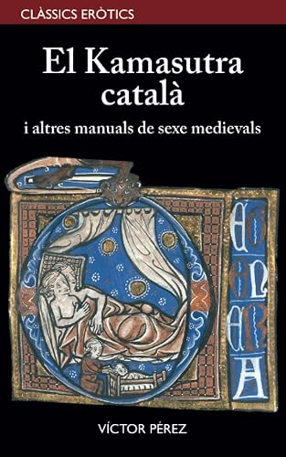 El Kamasutra català i altres manuals de sexe medievals