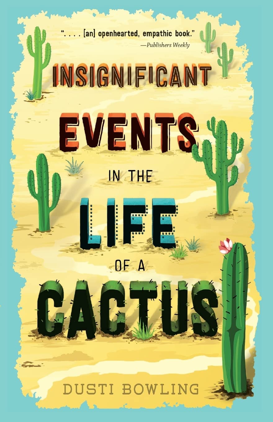 Insignificant Events in the Life of a Cactus: 1
