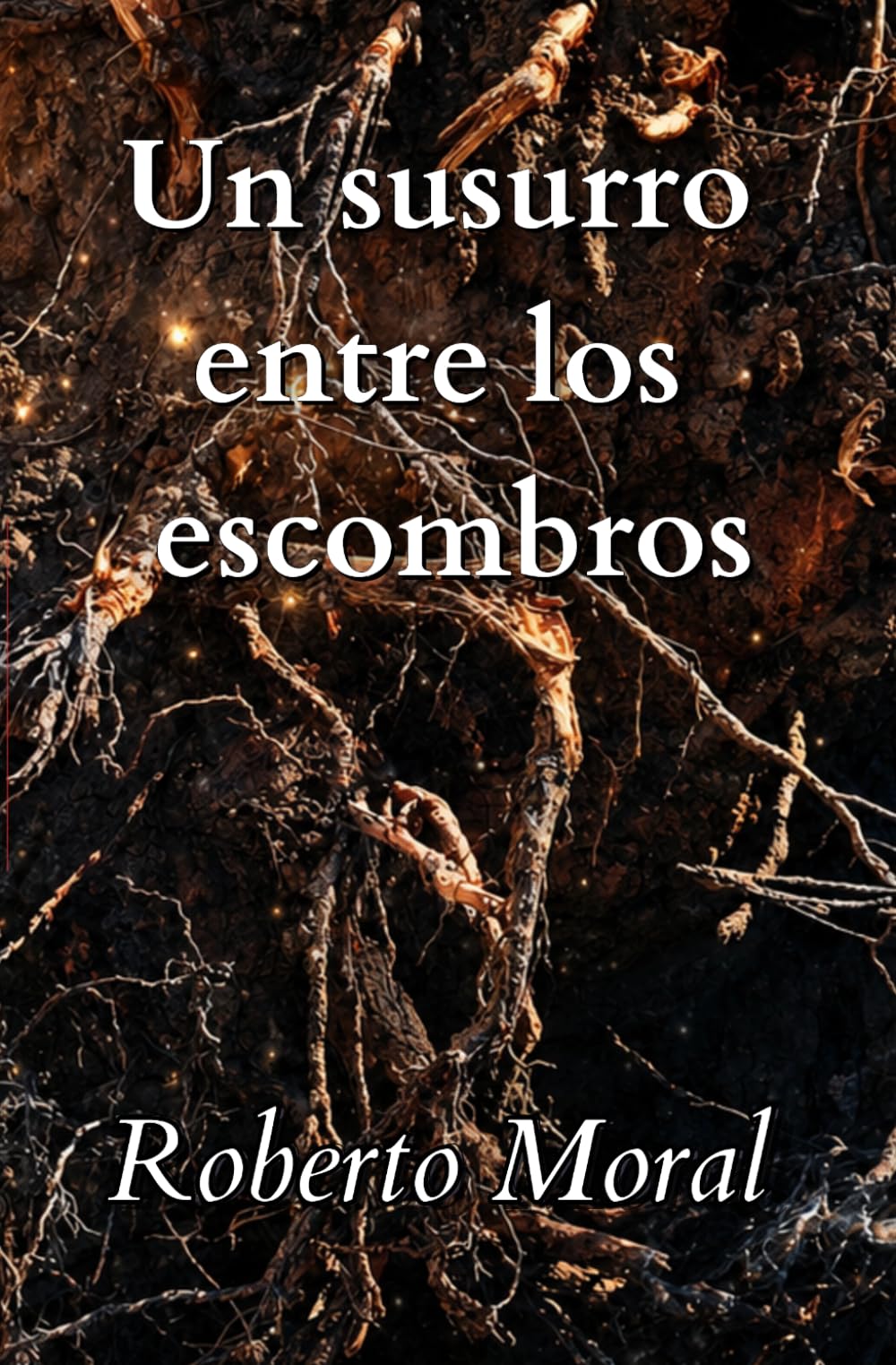 Un susurro entre los escombros