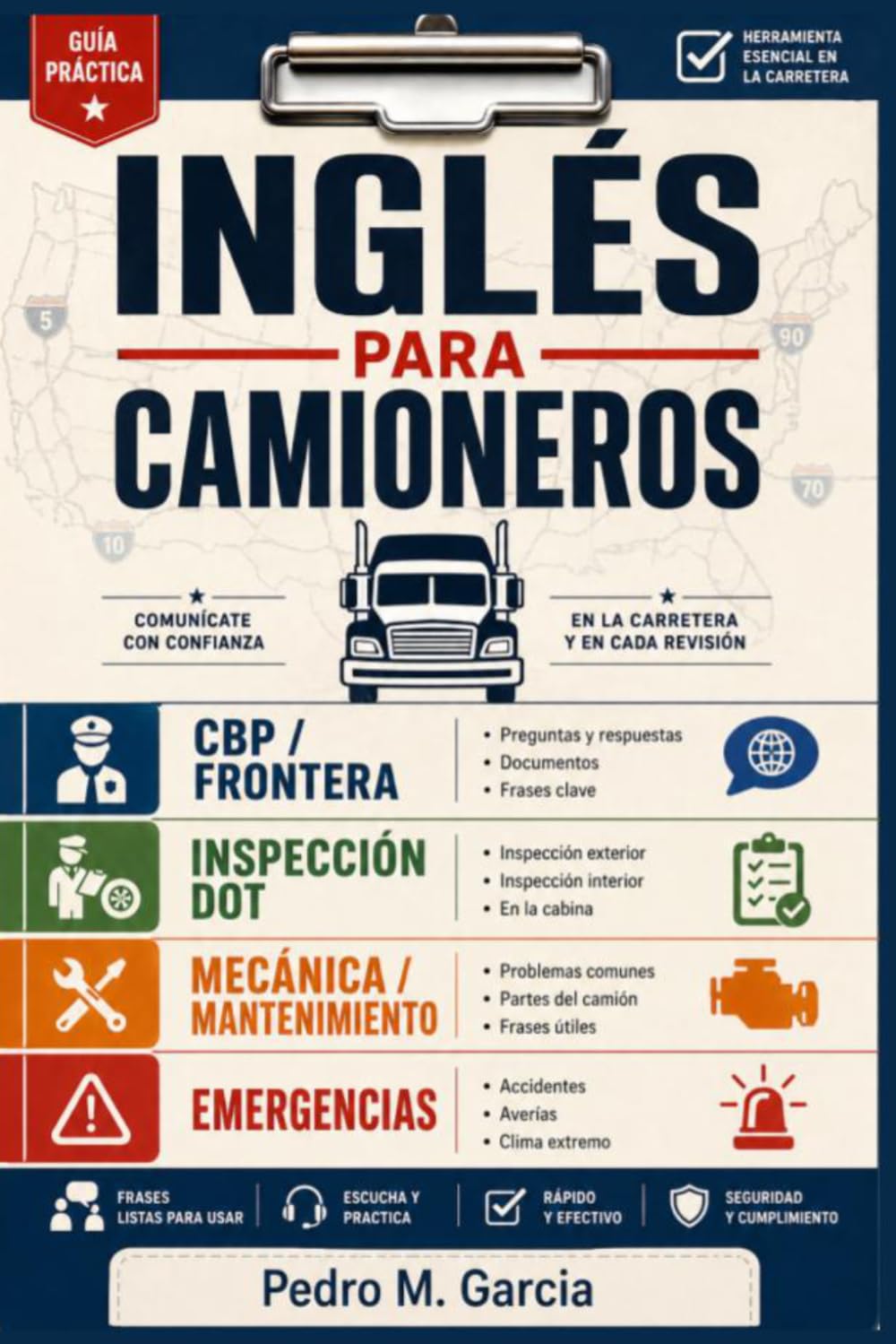 INGLÉS PARA CAMIONEROS: La guía completa del inglés para choferes profesionales en Estados Unidos