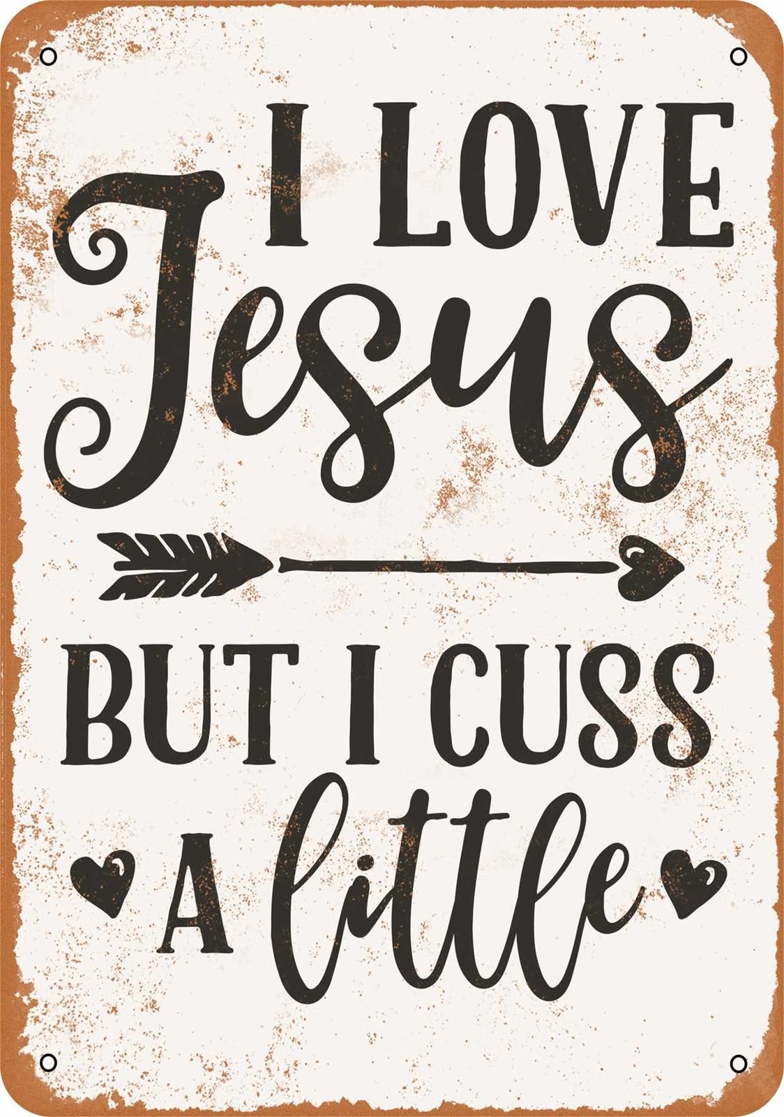 Miaomansenstore Metal Sign - I Love Jesus, But I Cuss A Little - Vintage Look Home Decor