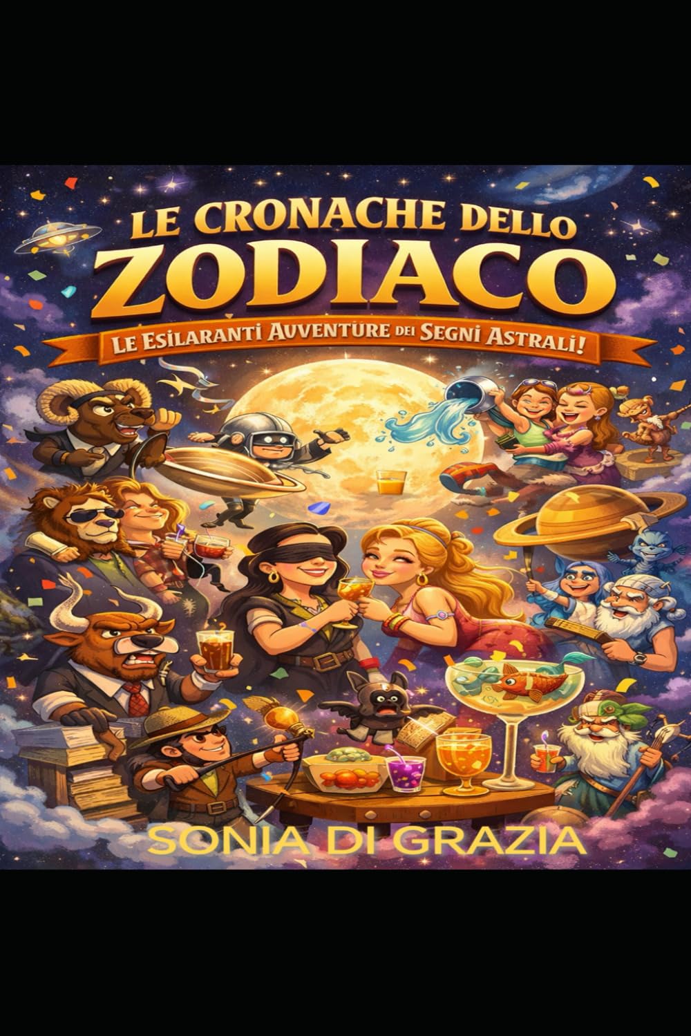 LE CRONACHE DELLO ZODIACO... LE ESILARANTI AVVENTURE dei SEGNI ASTRALI
