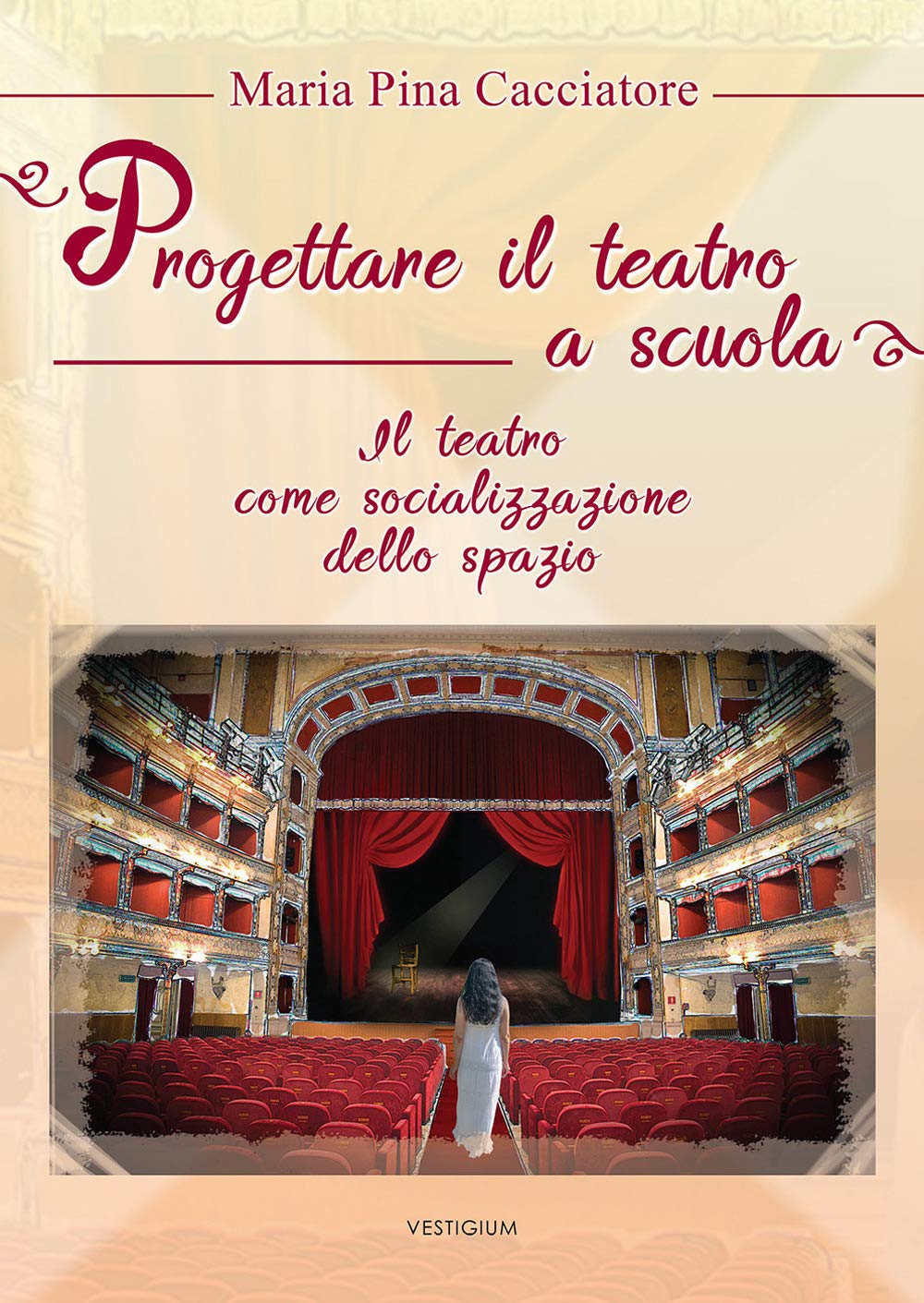 Progettare Il Teatro A Scuola. Il Teatro Come Socializzazione Dello Spazio - 4