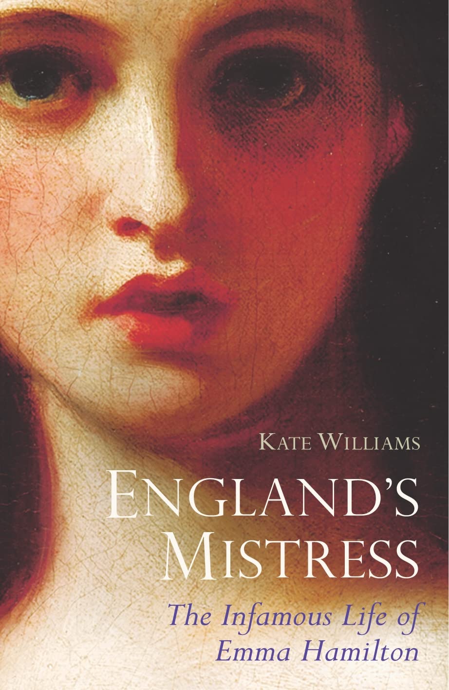 Buy England's Mistress: The Infamous Life of Emma Hamitlon — BookShops.in