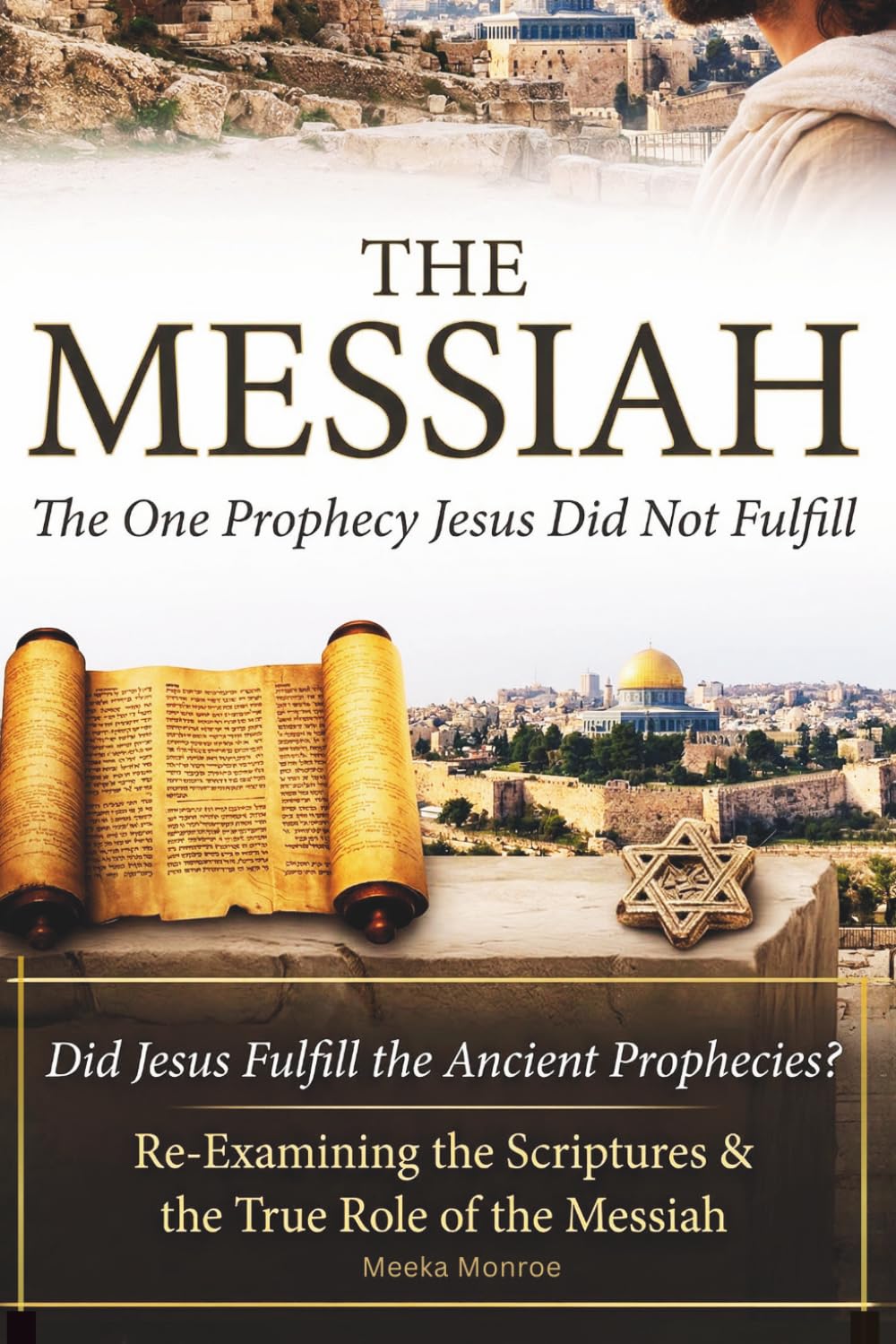 The Messiah: The One Prophecy Jesus Did Not Fulfill