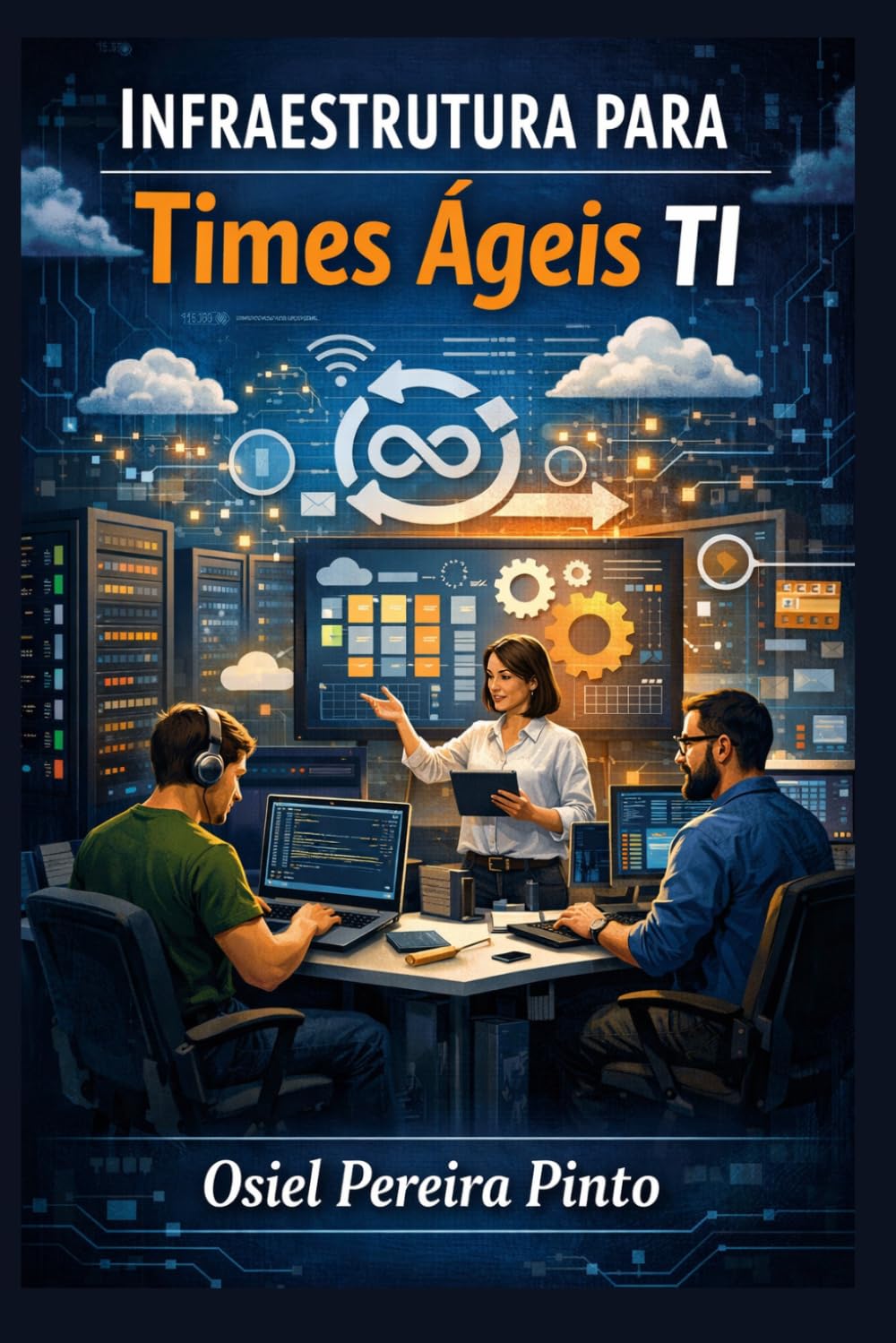 Infraestrutura para Times Ágeis TI
