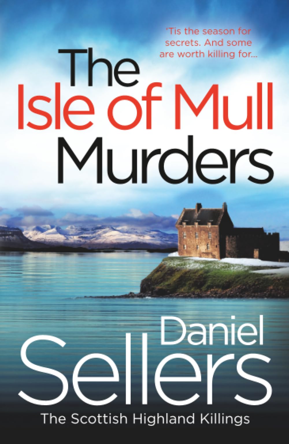 The Isle of Mull Murders: The chilling crime thriller set in the heart of the Scottish highlands, BRAND NEW for 2026! (The Scottish Highland Killings, 2)