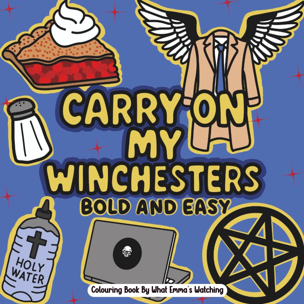 Carry On My Winchesters: What Emma's Watching (Colouring Detail Practice Books)