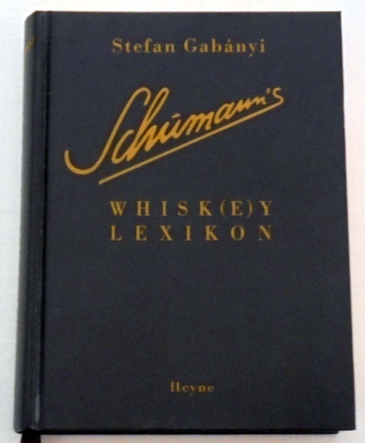 Amazon.co.jp Schumann's Whisk(e)y Lexikon Gabanyi, Stefan, Mattei