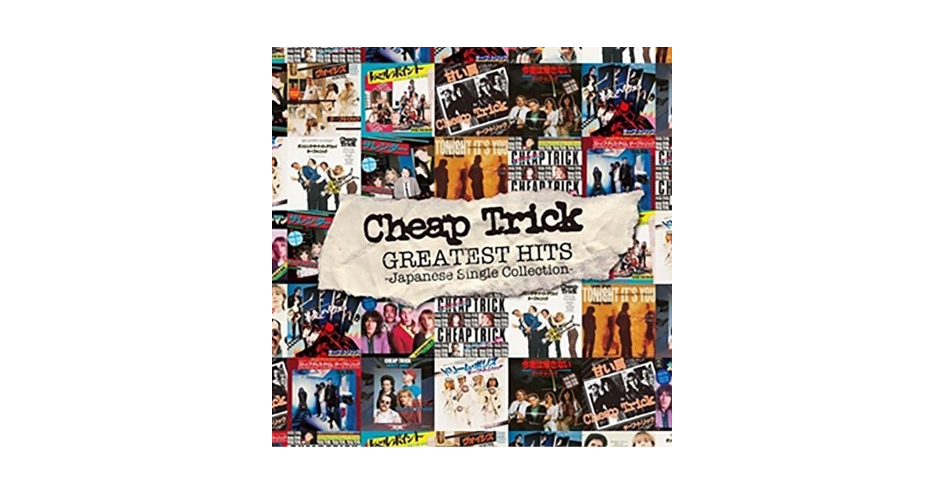 CHEAP TRICK - Japanese Singles Collection: Greatest Hits