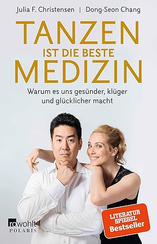 Tanzen ist die beste Medizin: Warum es uns gesünder, klüger und glücklicher macht