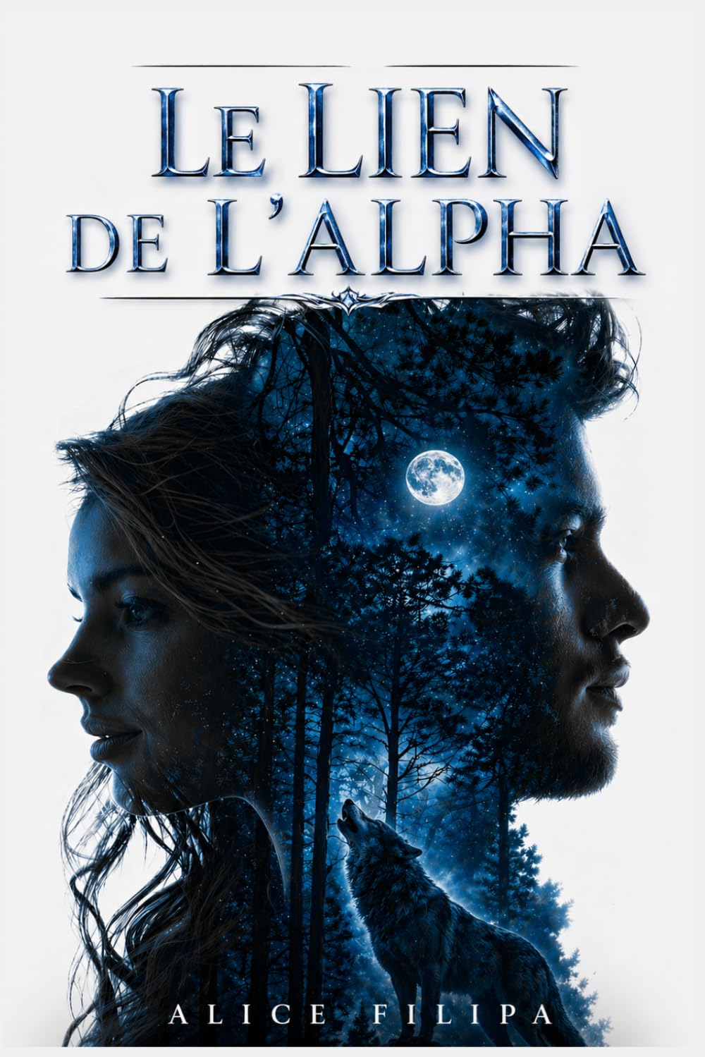 LE LIEN DE L'ALPHA: Une romance de loup-garou sur une compagne rejetée (French Edition)