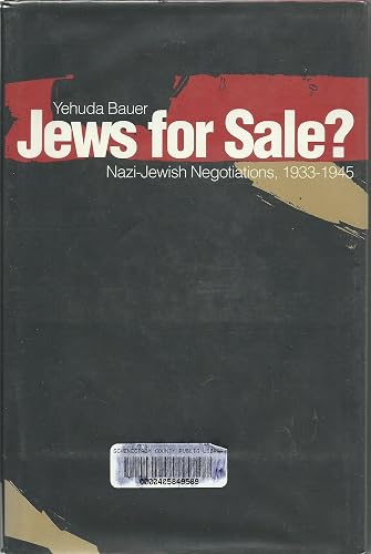 Jews for Sale?: Nazi-Jewish Negotiations, 1933-1945
